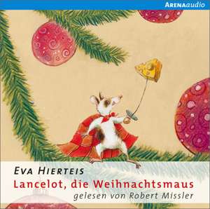 Lancelot, die Weihnachtsmaus de Eva Hierteis