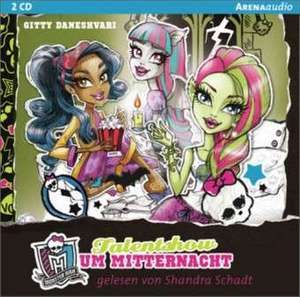 Monster High. Talentshow um Mitternacht de Gitty Daneshvari