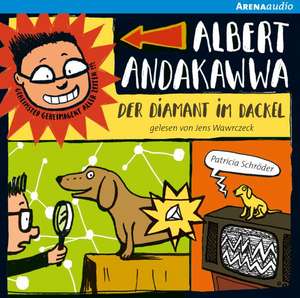 Albert Andakawwa 02. Der Diamant im Dackel de Patricia Schröder