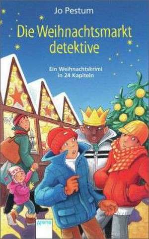 Die Weihnachtsmarktdetektive de Jo Pestum