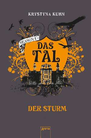 Das Tal Season 1.3. Der Sturm de Krystyna Kuhn