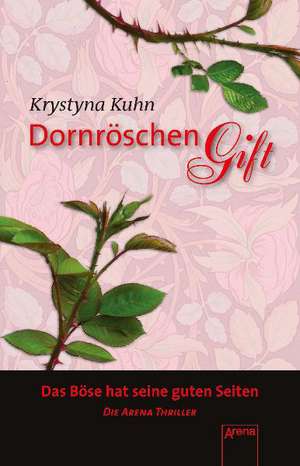 Dornröschengift de Krystyna Kuhn