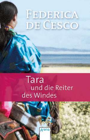 Tara und die Reiter des Windes de Federica de Cesco