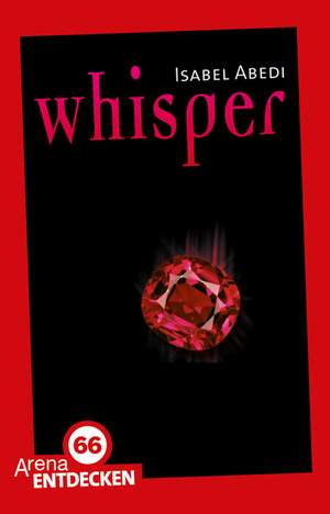 Whisper de Isabel Abedi