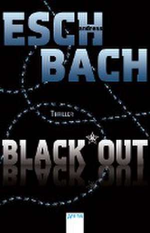 Black*Out (1) de Andreas Eschbach