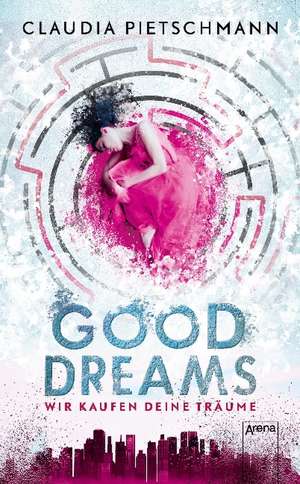 GoodDreams. de Claudia Pietschmann