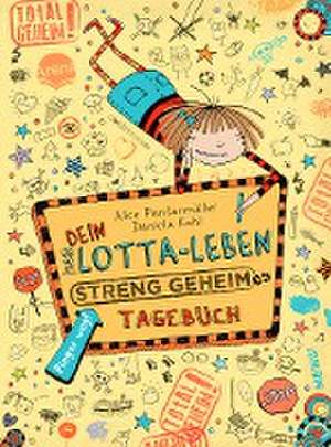 Dein Lotta-Leben. Streng geheimes Tagebuch de Alice Pantermüller