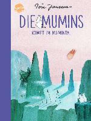 Die Mumins. Komet im Mumintal de Tove Jansson