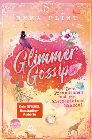 Glimmer Gossip (3). Drei Freundinnen und ein klitzekleiner Skandal de Emma Flint