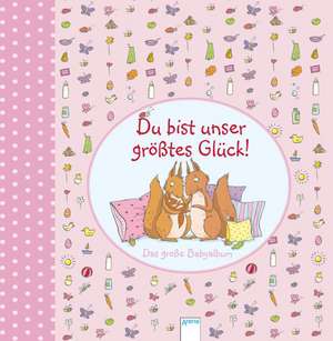 Du bist unser größtes Glück (rosa) de Linda Sturm