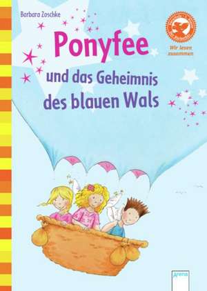 Ponyfee und das Geheimnis des blauen Wals de Barbara Zoschke