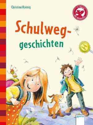 Schulweggeschichten de Christina Koenig