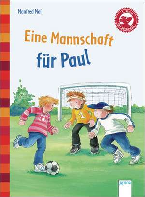 Eine Mannschaft für Paul de Manfred Mai