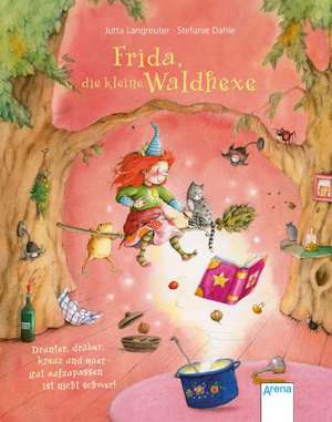 Frida, die kleine Waldhexe de Jutta Langreuter