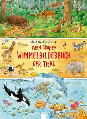 Mein großes Wimmelbilderbuch der Tiere de Hans-Günther Döring