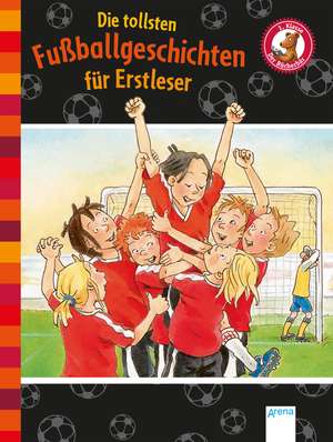 Die tollsten Fußballgeschichten für Erstleser de Volkmar Röhrig