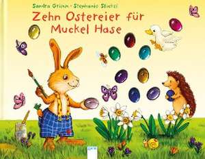 Zehn Ostereier für Muckel Hase de Sandra Grimm