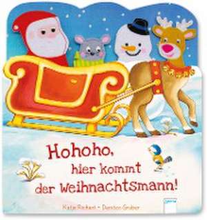 Hohoho, hier kommt der Weihnachtsmann! de Katja Richert