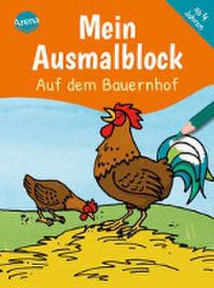 Mein Ausmalblock. Auf dem Bauernhof de Birgitta Nicolas