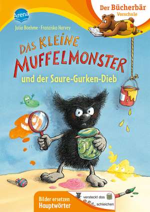 Das kleine Muffelmonster und der Saure-Gurken-Dieb de Julia Boehme