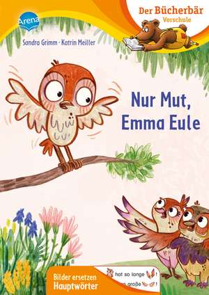 Nur Mut, Emma Eule de Sandra Grimm