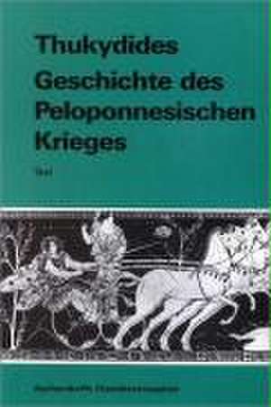 Geschichte des Peloponnesischen Krieges. Text de Albert Klinz