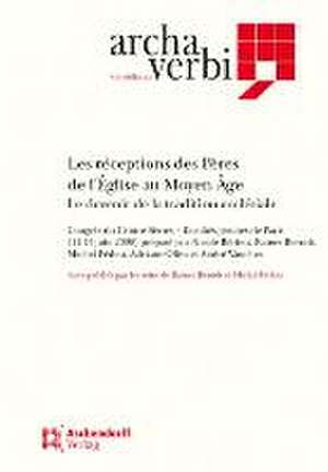 Les réceptions des Pères de l'Église au moyen age de Rainer Berndt