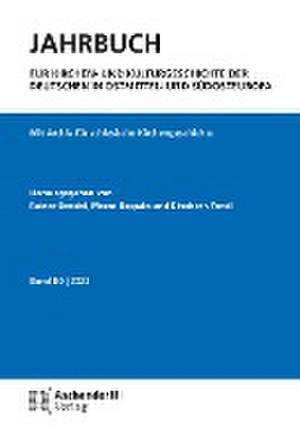 Jahrbuch für Kirchen- und Kulturgeschichte der Deutschen in Ostmittel- und Südosteuropa, Band 80-2022 de Rainer Bendel