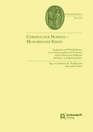 Christlicher Norden - Muslimischer Süden de Matthias Tischer