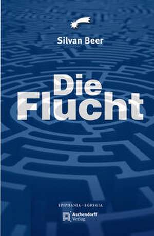 Die Flucht de Silvan Beer