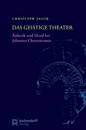 Das geistige Theater de Christoph Jacob