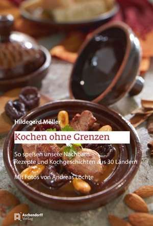 Kochen ohne Grenzen de Hildegard Möller