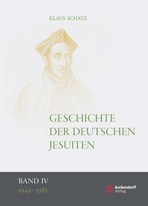 Geschichte der deutschen Jesuiten (1945-1983) de Klaus Schatz