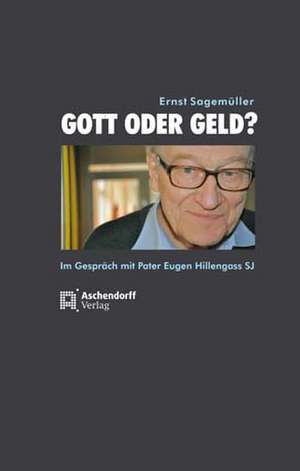 Gott oder Geld? de Ernst Sagemüller