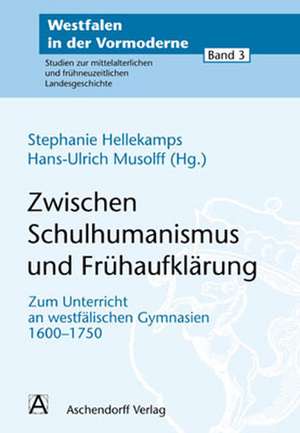 Zwischen Schulhumanismus und Frühaufklärung de Stephanie Hellekamps