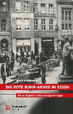 Die rote Ruhr-Armee in Essen de Ralf Stremmel