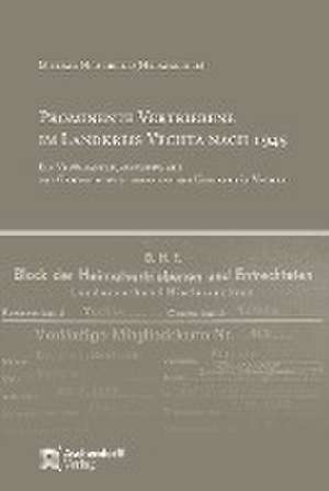 Prominente Vertriebene im Landkreis Vechta nach 1945 de Michael Hirschfeld