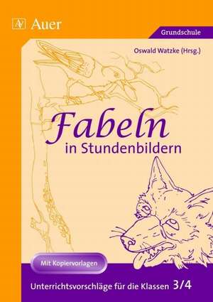 Fabeln in Stundenbildern 3/4 de Oswald Watzke