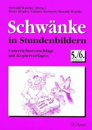 Schwänke in Stundenbildern. 5./6. Jahrgangsstufe de Peter Högler