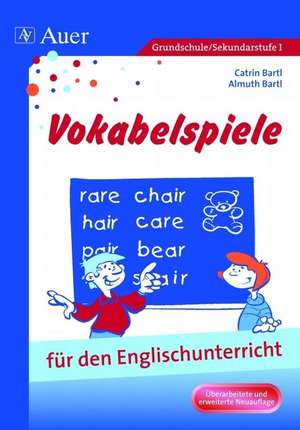 Vokabelspiele für den Englischunterricht in der Grund- und Hauptschule de Almuth Bartl