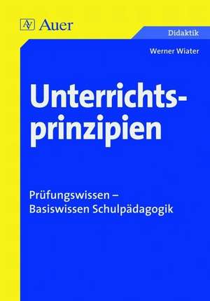 Unterrichtsprinzipien de Werner Wiater