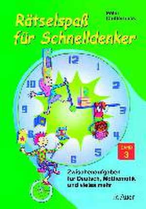 Rätselspaß für Schnelldenker 3. Sekundarstufe 1 de Peter Clutterbuck