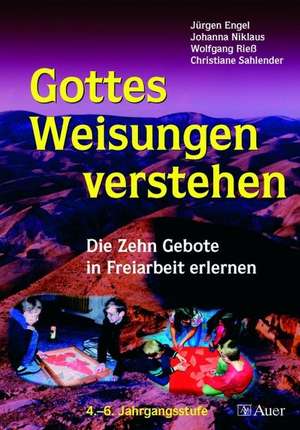 Gottes Weisungen verstehen de Jürgen Engel