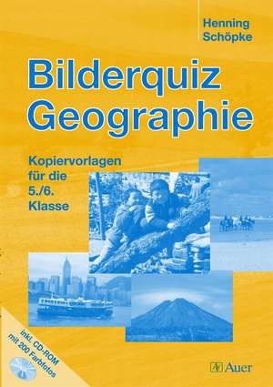 Bilderquiz Geographie 5./6. Klasse de Henning Schöpke