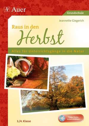 Raus in den Herbst de Jeannette Giegerich