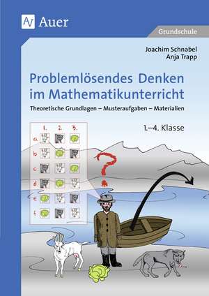 Problemlösendes Denken im Mathematikunterricht de Joachim Schnabel