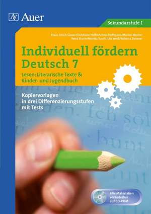 Individuell fördern 7 Lesen: Literarische Texte de Christiane Helfrich