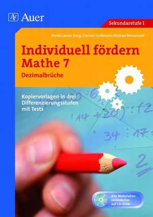 Individuell fördern Mathe 7 Dezimalbrüche de Bernd Ganser