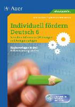 Individuell fördern Deutsch 6 Schreiben: Informieren/ Meinungen und Anliegen darlegen de Katharina Schlamp