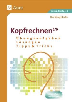 Kopfrechnen 5/6 de Elke Königsdorfer